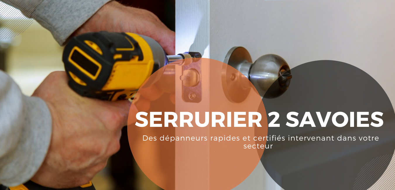 Serrurier Rumilly / Dépannage & Installation / 24H/24